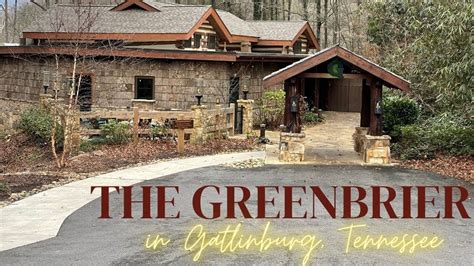 Greenbrier gatlinburg. Things To Know About Greenbrier gatlinburg. 