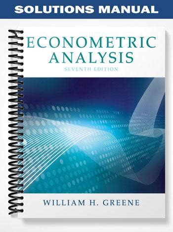 Greene econometric analysis 7th edition solution manual. - Cálculo funciones transcendentales tempranas manual de solución larson.