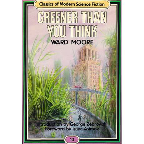 Full Download Greener Than You Think Classics Of Modern Science Fiction 10 By Ward Moore