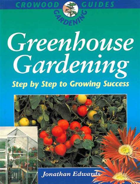 Greenhouse gardening step by step to growing success crowood gardening guides. - Manuale dello scanner per pellicole olympus es 10.