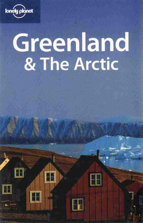 Read Greenland  The Arctic Lonely Planet Travel Guides By Etain Ocarroll