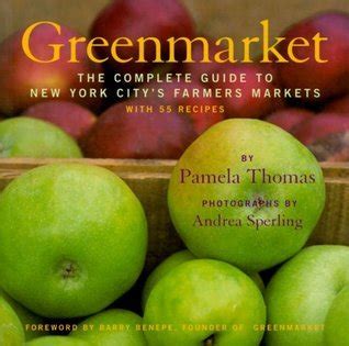 Greenmarket the complete guide to new york citys farmers markets with 55 recipes. - 2006 gmc sierra duramax diesel repair manual.
