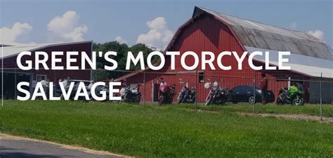 Greens motorcycle salvage. Clean, Used and Salvage Motorcycles, ATVs and Other Powersports for Sale in 100% online auctions. Buy clean title & salvage used and repairable motorcycles, exotic cars, … 