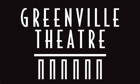 Greenville theatre. Things To Know About Greenville theatre. 