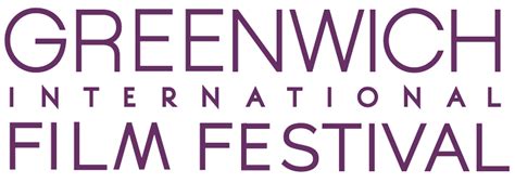 Greenwich International Film Festival Greenwich …