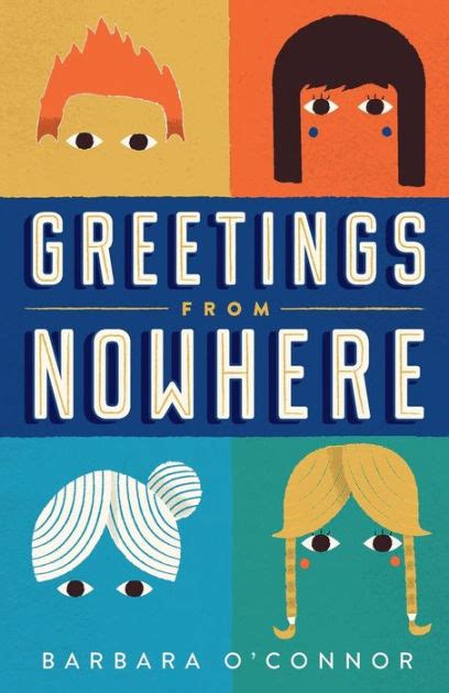 Full Download Greetings From Nowhere By Barbara Oconnor