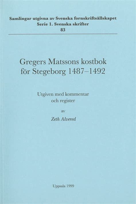 Gregers matssons kostbok för stegeborg 1487 1492. - 1991 audi 100 timing belt roller manual.
