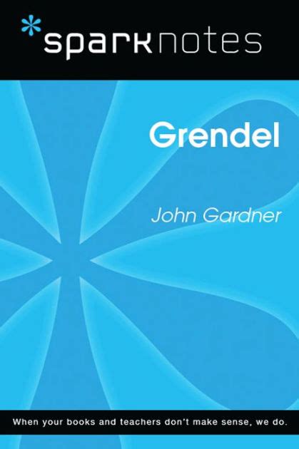 Grendel sparknotes. Things To Know About Grendel sparknotes. 