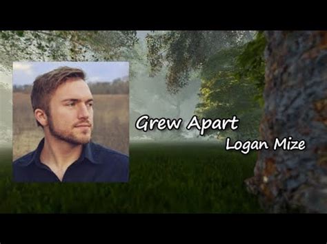 Grew Apart Logan Mize feat Donovan Woods - YouTube