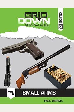 Grid down survival guide to small arms by paul markel. - Briggs and stratton 675 series manual german.