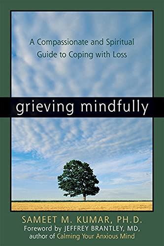 Grieving mindfully a compassionate and spiritual guide to coping with loss sameet m kumar. - Un manual de máquinas de coser familiares.