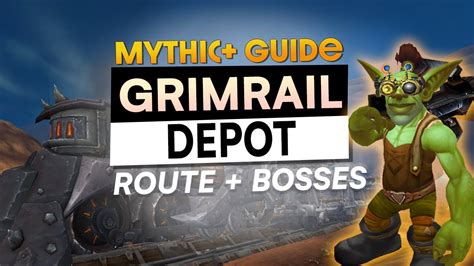 Grimrail depot m+ guide. Regarding Borka's "Mad Dash" ability in M+ Grimrail Depot. Don't fret my fellow tanks and don't listen to people saying things like: "don't be DH" as an answer to not getting one shot by "Mad Dash". I was doing this dungeon at +2 last night on my 252 DH. Mad dash was one shotting me, hitting for 110K damage, but the mechanic ... 