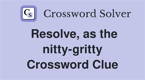 Gritty / grainy Crossword Clue Wordplays.com