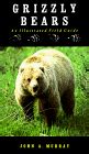 Grizzly bears an illustrated field guide. - Difference dv temps et de l'eternité..