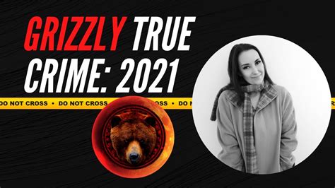 Grizzly true crime youtube. Welcome to Grizzly True Crime with Gisela K.! I offer deep dive presentations, map-time, the latest updates in cases we are following together, body cam footage, press conference coverage, case ... 