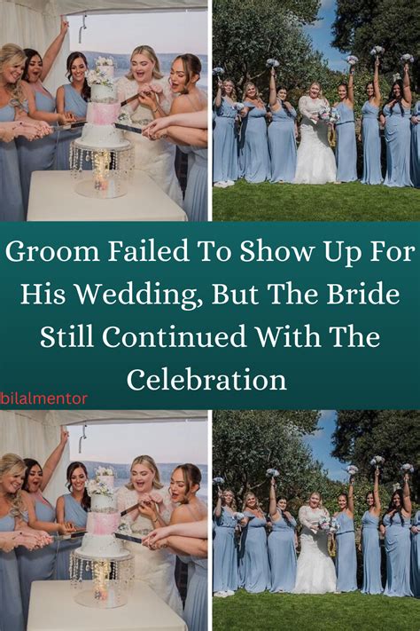 Groom Failed To Show Up For His Wedding, But The Bride Still …