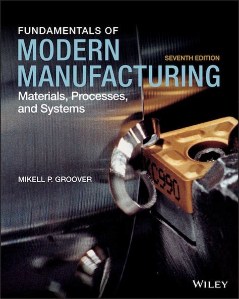 Groover fundamentals of modern manufacturing solution manual. - Handbuch zu problemen mit dem zündschloss von buick regal.