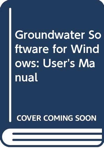 Groundwater software for windows users manual. - Hyundai santa fe 2014 manual philippines.