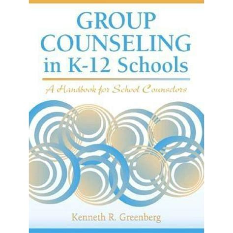 Group counseling in k 12 schools a handbook for school counselors. - Eve pa by william paul young.