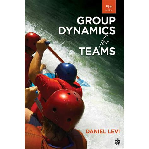 Read Online Group Dynamics For Teams By Daniel J Levi