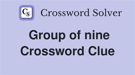 Groups Of Nine Crossword