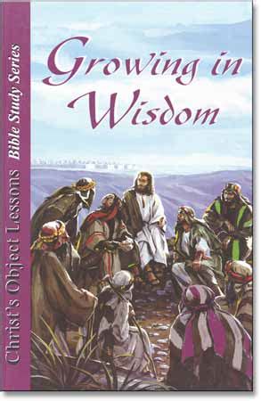 Growing in wisdom christ object lesson study guide. - Automotive carburettor manual torrent or tpb.