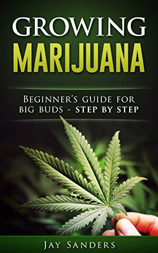 Growing marijuana beginners guide for big buds step by step how to grow weed growing marijuana outdoors. - Pour une logique du sujet tragique.