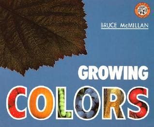 Read Growing Colors By Bruce Mcmillan