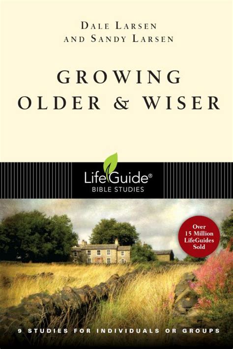 Read Growing Older And Wiser By Dale Larsen