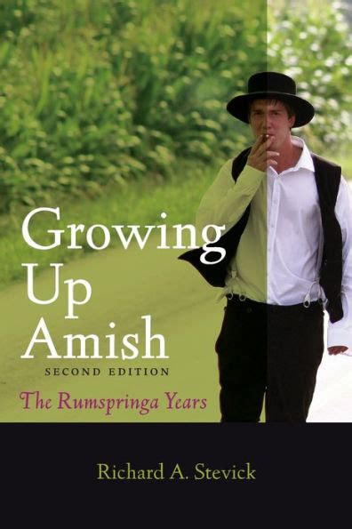 Read Growing Up Amish The Rumspringa Years By Richard A Stevick