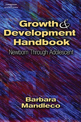 Growth and development handbook newborn through adolescent 1st first edition. - Mariages de st-jean chrysostome, 1830-1966 [et de] st. romuald d'etchemin, 1854-1966..