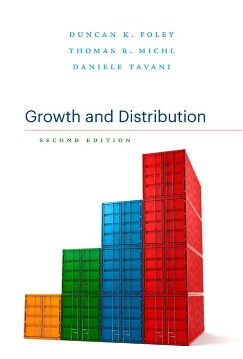 Read Growth And Distribution Second Edition By Duncan K Foley