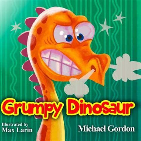 Download Grumpy Dinosaur By Michael Gordon