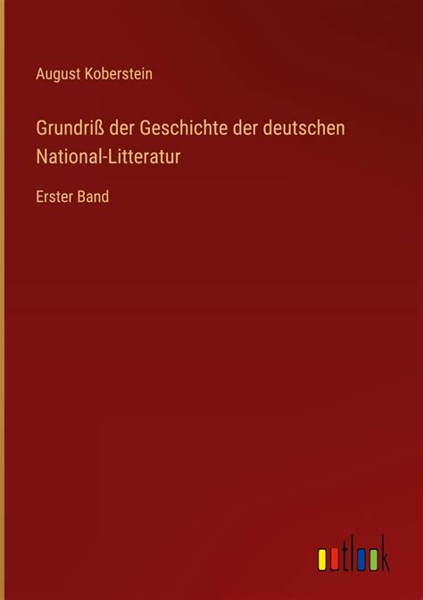 Grundriss der geschichte der deutschen national litteratur entworfen. - Camará ; y, charca en la selva.
