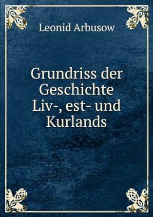 Grundriss der geschichte liv , est  und kurlands. - Anti-freud-literatur von ihren anfängen bis heute.