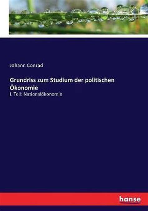 Grundriss zum studien der politischen oekonomie. - Study guide or notes for 5 levels of leadership.