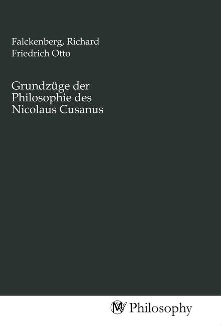 Grundzüge der philosophie des nicolaus cusanus. - The exchange student guidebook by olav schewe.