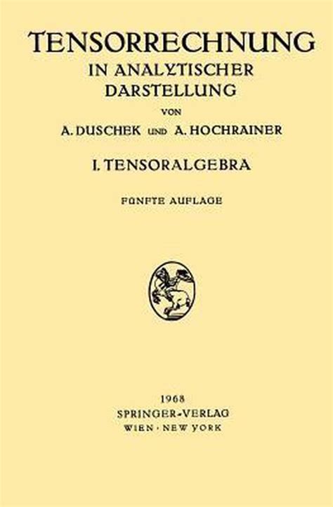 Grundzu ge der tensorrechnung in analytischer darstellung. - Computer based medical guidelines and protocols by annette ten teije.