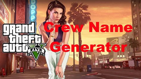 Gta crew name generator. Use this awesome Gta Crew Name Generator to get a completely unique result. The generator will come up with various random names for you to choose from, discover, get ideas, or accept as an awesome new name! This one of a kind generator is super fun, easy to use and can be used for multiple purposes. 