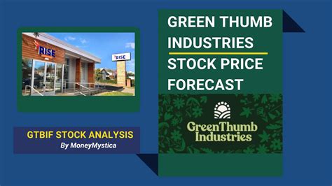 Stock Price Forecast. The 16 analysts offering 12-month price forecasts for Green Thumb Industries Inc have a median target of 14.16, with a high estimate of 22.84 and a low estimate of 11.00. The ... . 