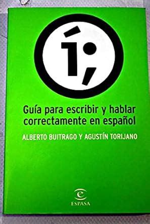 Guía para escribir y hablar correctamente en español. - Bohemia en guayaquil & otras historias crónicas.