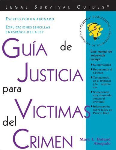 Gua a de justicia para victimas del crimen crime victims guide to justice spanish edition. - John deere 445 repair transmission guide.