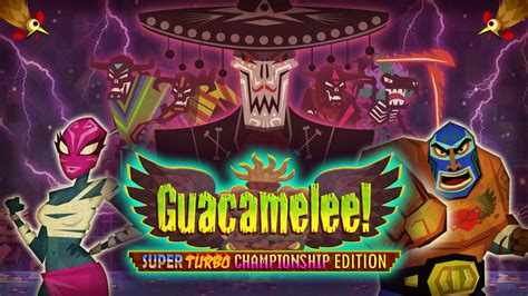 Guacamelee super turbo championship edition.  It was initially designed fo...