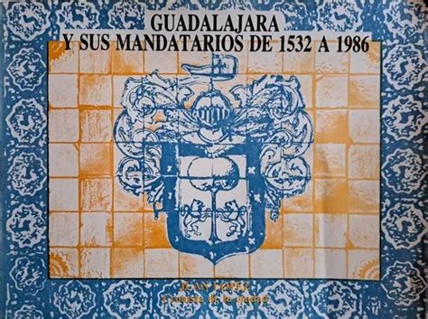 Guadalajara y sus mandatarios de 1532 a 1986. - A revolução de 31 de janeiro de 1891..