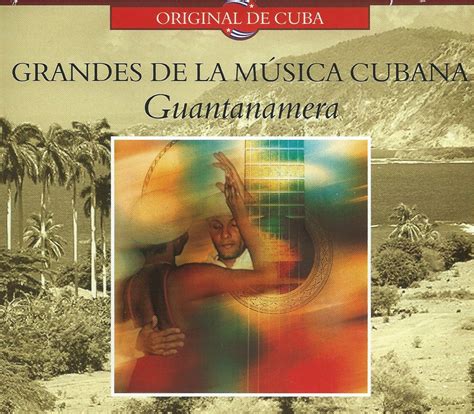 "Guantanamera"is perhaps the best known Cuban song and that country's most noted patriotic song . In 1966, The Sandpipers recorded a most engaging version of.... 