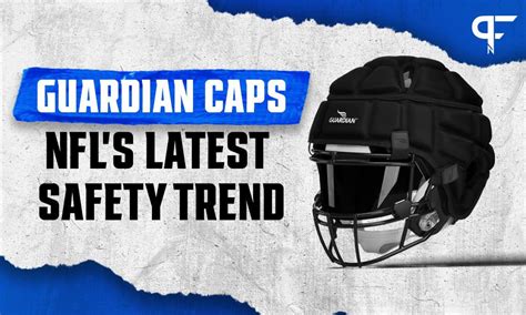 Guardian Caps: The new helmets worn by several NFL …