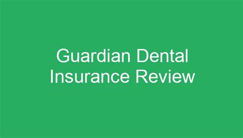 3 reviews of Guardian Life Insurance Co of America "I have had good experience with Guardian dental so far. Have only been on the plan for five months, but have found a great dentist in the network, had my teeth cleaned, and broke a tooth that is now being capped. The dental insurance has been quick and fair.". 