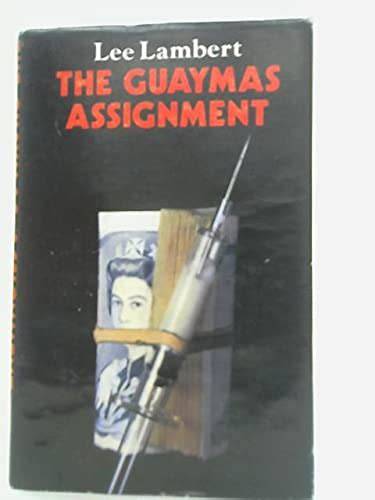 Guaymas Assignment