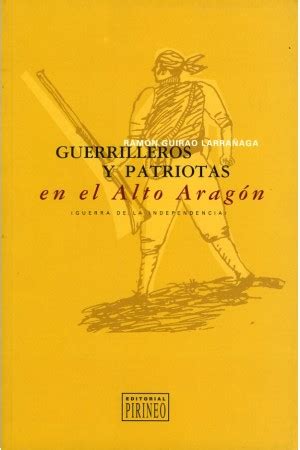 Guerrilleros y patriotas en el altoaragón (1808 1814). - Actes du colloque sur la forêt.