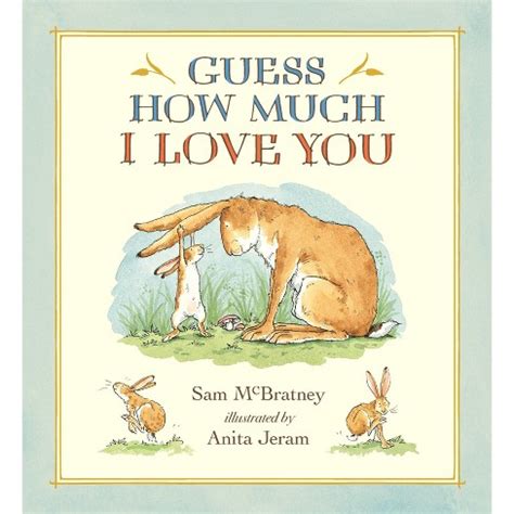Read Online Guess How Much I Love You By Sam Mcbratney